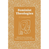 Feminist Theologies: A Companion - Paperback