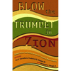 Blow the Trumpet in Zion!: Global Vision and Action for the Twenty-First-Century Black Church - Paperback