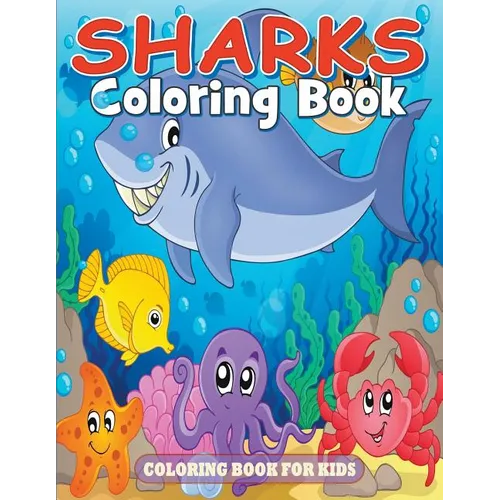 Sharks Coloring Book: Coloring Book for Kids - Paperback