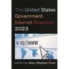 The United States Government Internet Directory 2023 - Paperback
