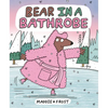Bear in a Bathrobe - Hardcover