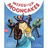 Mixed-Up Mooncakes - Hardcover