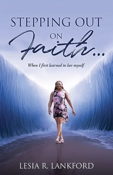 "Stepping Out on Faith...": When I first learned to luv myself - Paperback
