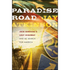 Paradise Road: Jack Kerouac's Lost Highway and My Search for America - Hardcover