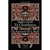 From Clutter To Cleanliness: The Renewal Of A Mind: The Renewal Of A Mind - Paperback
