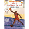 Who Is the Man in the Air?: Michael Jordan: A Who HQ Graphic Novel - Paperback