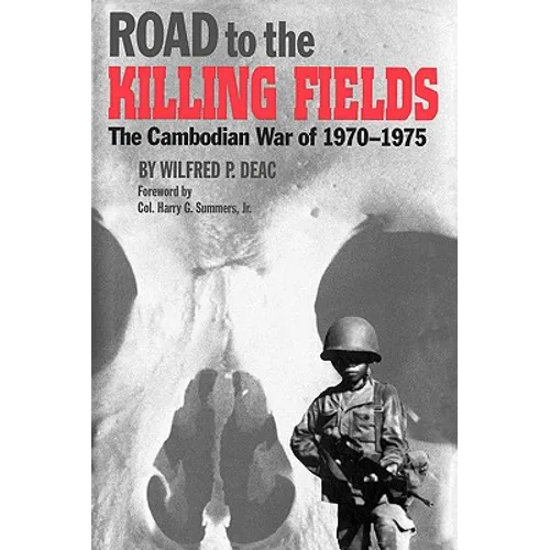 Road to the Killing Fields: The Cambodian War of 1970-1975 - Paperback