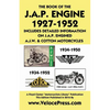 Book of the J.A.P. Engine 1927-1952 Includes Detailed Information on J.A.P. Engined A.J.W. & Cotton Motorcycles - Paperback