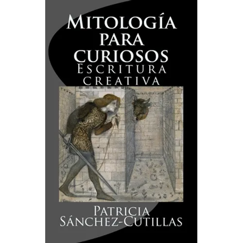 Mitologia para curiosos: Escritura creativa - Paperback