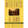 Wilderness at Dawn: The Settling of the North American Continent - Paperback