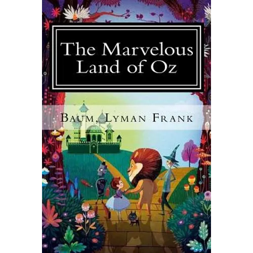 The Marvelous Land of Oz: The Oz Books #2 - Paperback