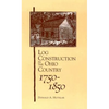Log Construction: In The Ohio Country, 1750-1850 - Paperback