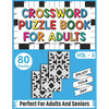 Crossword Puzzle Book For Adults: Take a Puzzle Journey From Your Own Home With 80 Large Print Fun and Relaxing Crossword Puzzles Book For Adults Seni - Paperback