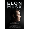 Elon Musk: Lecciones de vida del multimillonario CEO y Empresario de éxito. Cómo Elon Musk está innovando el futuro. (Spanish Edition) - Paperback