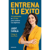 Entrena Tu Ã(c)Xito / Train Your Success - Paperback