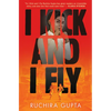 I Kick and I Fly - Hardcover