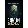 Babylon Dreams - Paperback