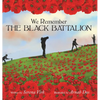 We Remember The Black Battalion - Hardcover