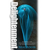 Delightenment: Escaping the Solitary Confinement of Your Prisonality - Paperback