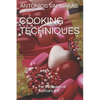 Cooking Techniques: For the lovers of cullinary art - Paperback