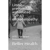 Limbic-predominant age-related TDP-43 encephalopathy: LATE (The Newest Dementia) - Paperback