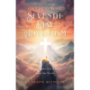 Overcoming Seventh-Day Adventism: Separating the Lies & Myths from the Truth - Paperback