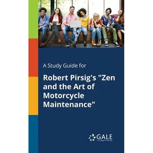 A Study Guide for Robert Pirsig's "Zen and the Art of Motorcycle Maintenance" - Paperback