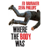 Where the Body Was - Hardcover