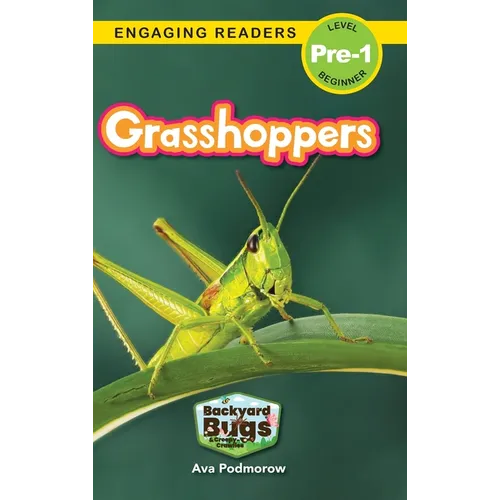 Grasshoppers: Backyard Bugs and Creepy-Crawlies (Engaging Readers, Level Pre-1) - Hardcover