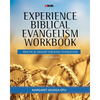 Experience Biblical Evangelism Workbook: Practical Insight for Daily Evangelism 2nd edition - Paperback