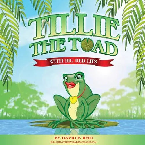 Tillie the Toad(with big red lips) - Paperback