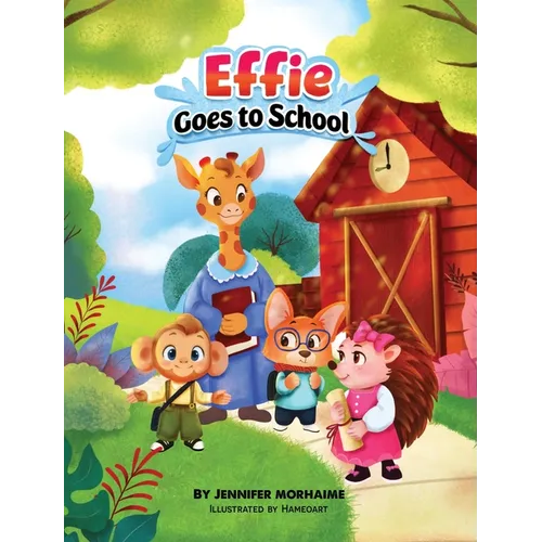 Effie Goes to School - Hardcover