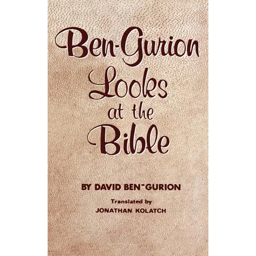 Ben-Gurion Looks at the Bible - Hardcover