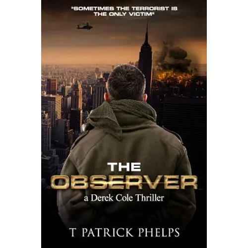 The Observer: a Derek Cole Suspense Thriller - Paperback