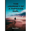 The Journey of a Teenage Girl: ultimate gift guides for teenage girls. - Paperback