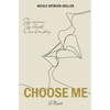 Choose Me - Paperback