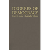 Degrees of Democracy - Hardcover
