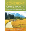 Coherent Christianity: A More Liberating, Less-Traveled Way - Paperback
