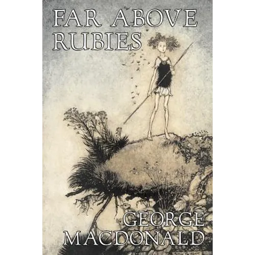 Far Above Rubies by George Macdonald, Fiction, Classics, Action & Adventure - Paperback