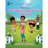 Eat Healthy, Stay Active, Have Fun!: Wellness Guide and Activity Workbook - Paperback