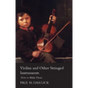 Violins and Other Stringed Instruments - How to Make Them - Paperback