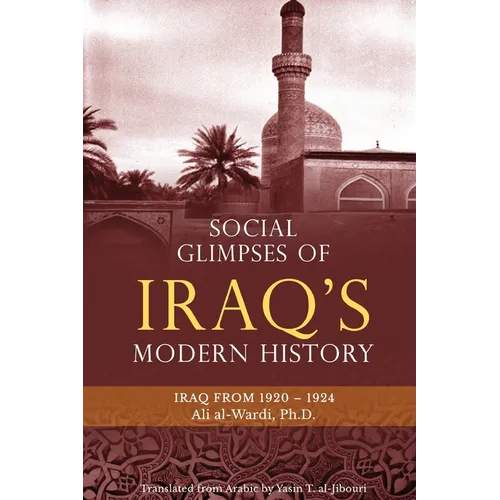 Social Glimpses of Iraq's Modern History- Iraq from 1920-1924 - Paperback