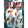 83 Days in Mariupol: A War Diary: A Graphic Novel - Hardcover