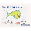 Sallie Sea Bass - Paperback