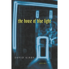 The House of Blue Light - Paperback