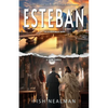 Esteban: Love's Triumph - Paperback