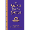 Sri Guru And His Grace - Paperback