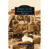 Bayfield and the Pine River Valley: 1860-1960 - Hardcover