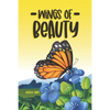 Wings of Beauty: Helping Children understand nature, self-love and the butterfly life cycle; through a story of friendship - Paperback