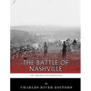 The Greatest Civil War Battles: The Battle of Nashville - Paperback